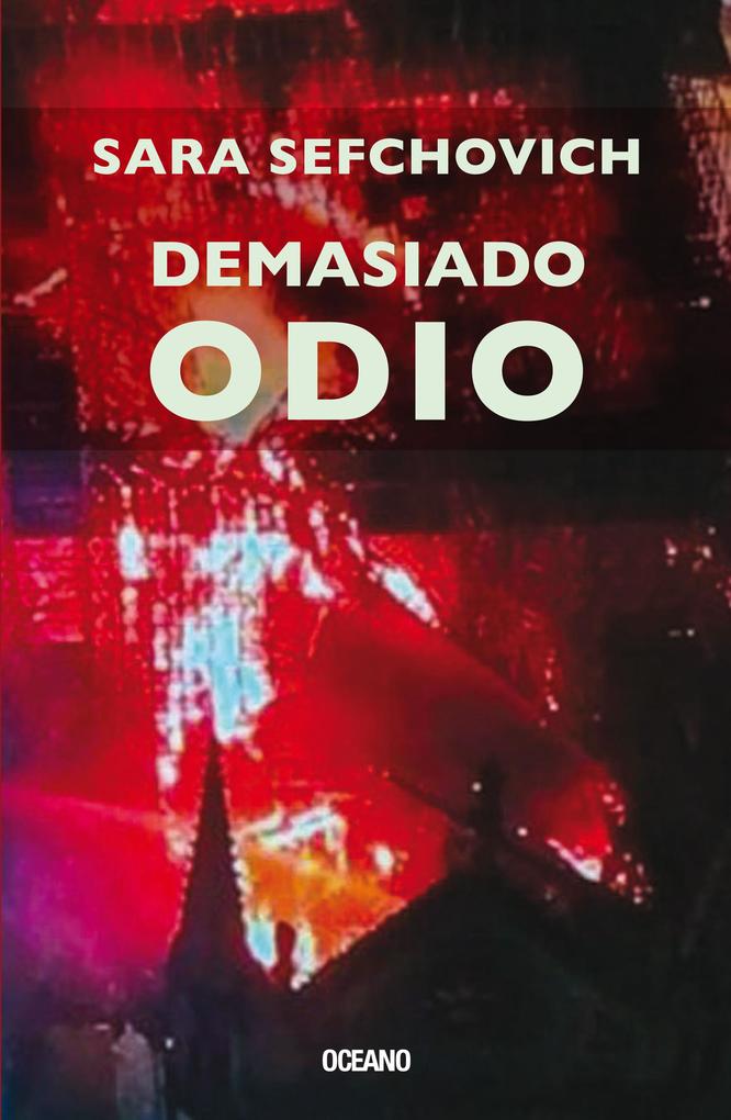 Produktbild: Demasiado odio | Sara Sefchovich