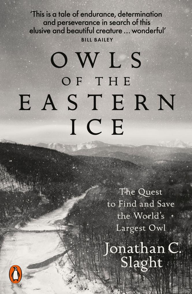 Produktbild: Owls of the Eastern Ice | Jonathan C. Slaght
