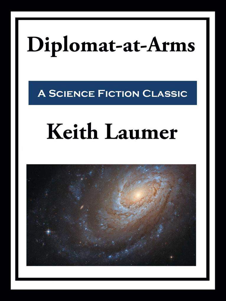 Produktbild: Retief: Diplomat-at-Arms | Keith Laumer