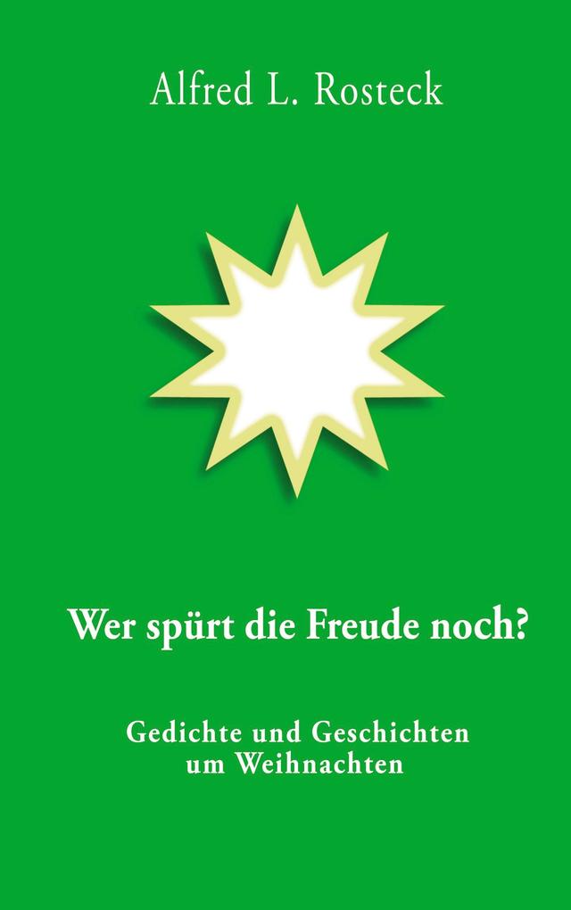 Produktbild: Wer spürt die Freude noch? | Alfred L. Rosteck