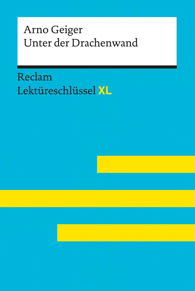 Produktbild: Unter der Drachenwand von Arno Geiger | Sascha Feuchert, Arno Geiger