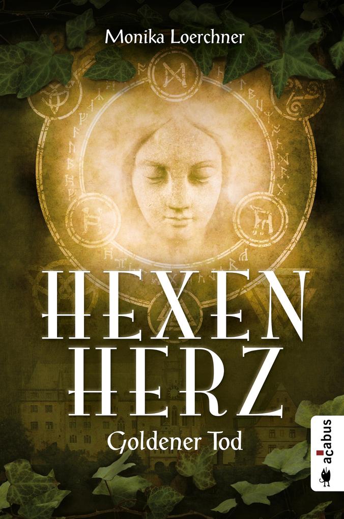 Produktbild: Hexenherz. Goldener Tod | Monika Loerchner