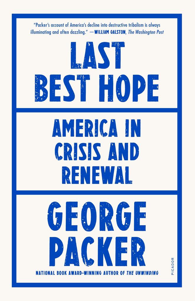 Produktbild: Last Best Hope | George Packer