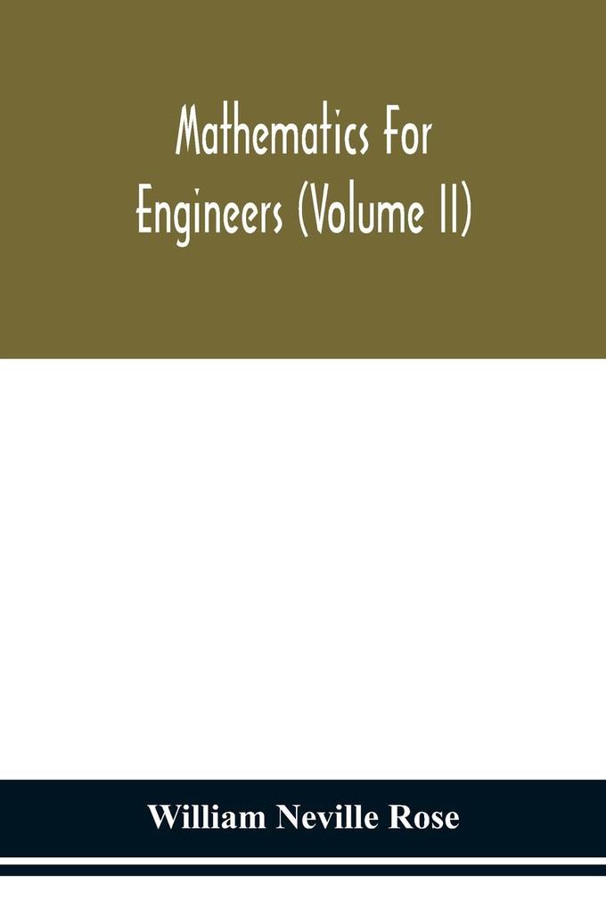 Produktbild: Mathematics for engineers (Volume II) | William Neville Rose