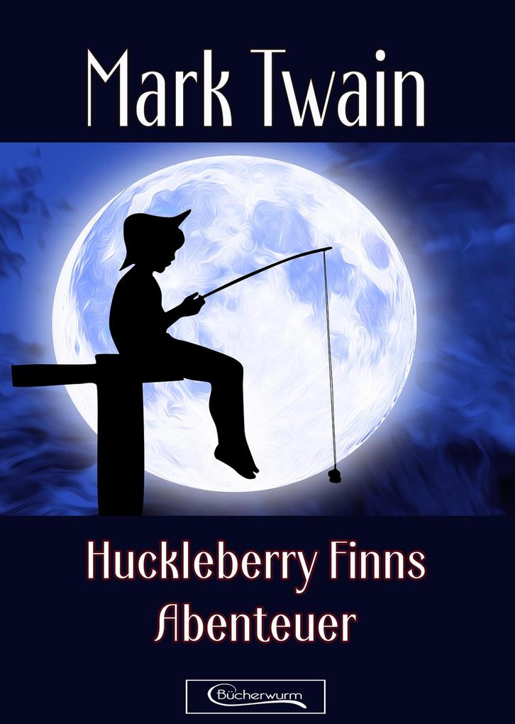 Produktbild: Huckleberry Finns Abenteuer | Mark Twain