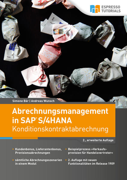 Produktbild: Abrechnungsmanagement in SAP S/4HANA - Konditionskontraktabrechnung | Simone Bär, Andreas Wunsch