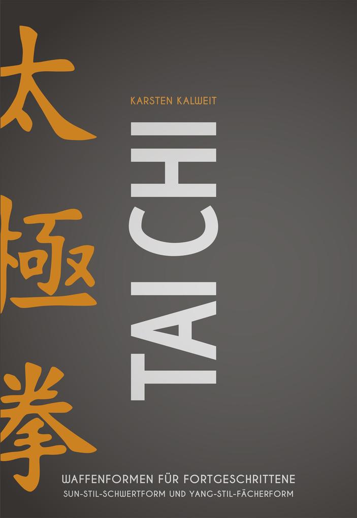 Produktbild: Tai Chi - Waffenformen für Fortgeschrittene | Karsten Kalweit