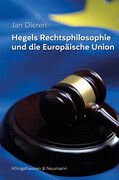 Hegels Rechtsphilosophie und die Europäische Union