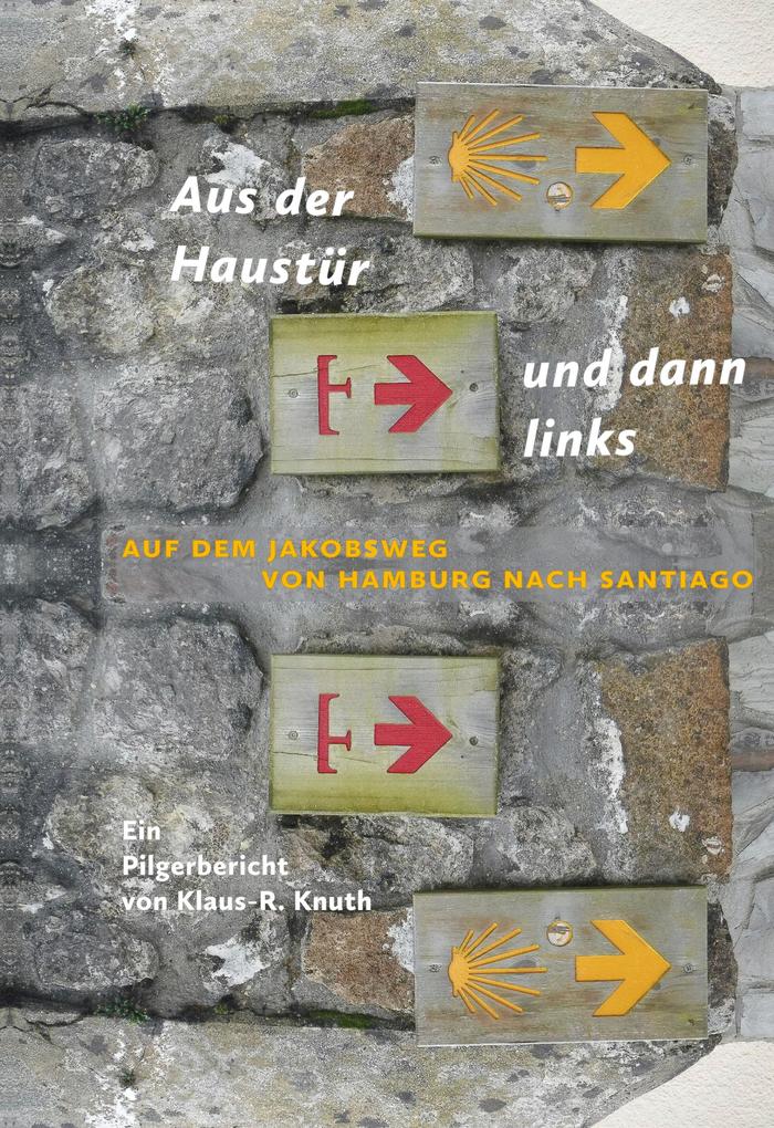 Produktbild: Aus der Haustür und dann links | Klaus-Rüdiger Knuth