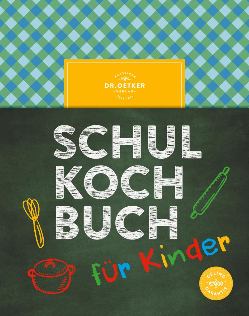 Produktbild: Das Dr. Oetker Schulkochbuch für Kinder | Oetker, Oetker Verlag