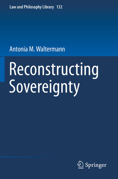 Produktbild: Reconstructing Sovereignty | Antonia M. Waltermann