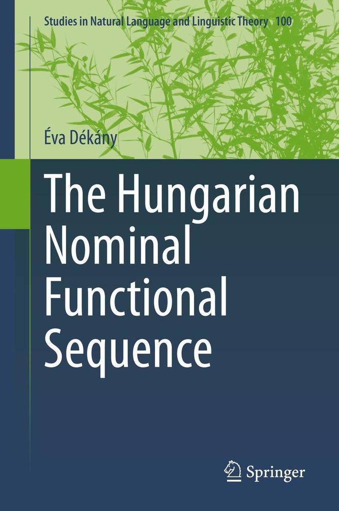 Produktbild: The Hungarian Nominal Functional Sequence | Éva Dékány