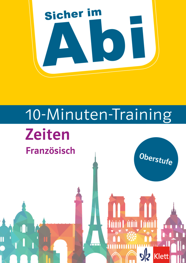 Produktbild: Sicher im Abi 10-Minuten-Training Oberstufe Französisch Zeiten