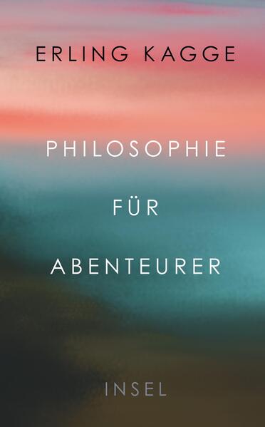 Produktbild: Philosophie für Abenteurer | Erling Kagge