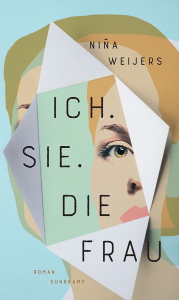 Produktbild: Ich. Sie. Die Frau | Niña Weijers