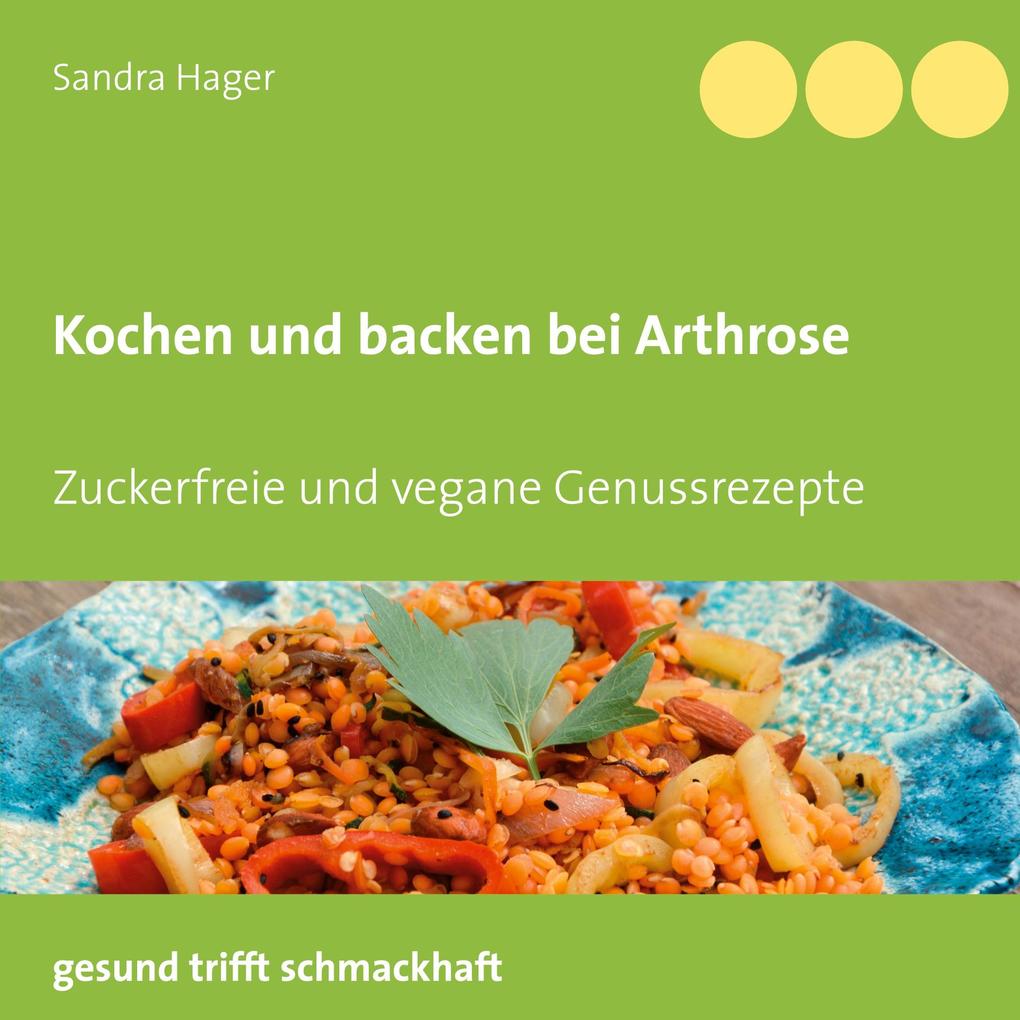 Produktbild: Kochen und backen bei Arthrose | Sandra Hager
