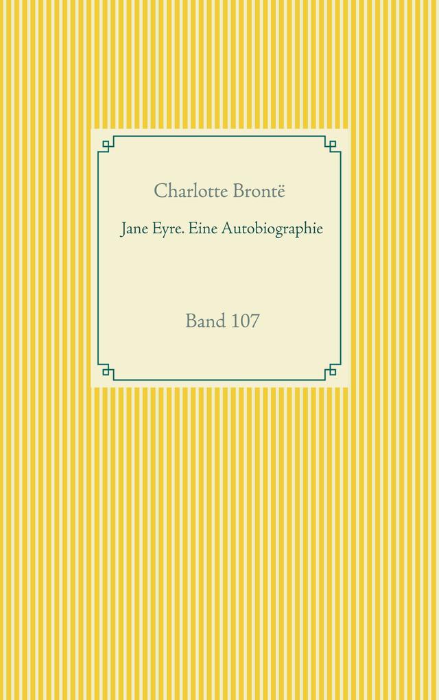 Produktbild: Jane Eyre. Eine Autobiographie | Charlotte Brontë
