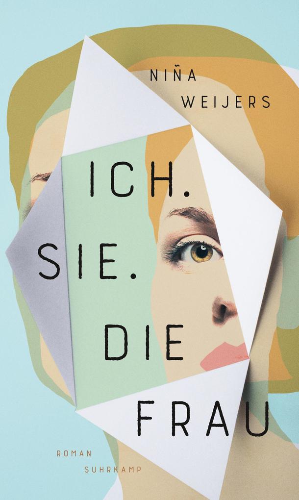 Produktbild: Ich. Sie. Die Frau | Niña Weijers