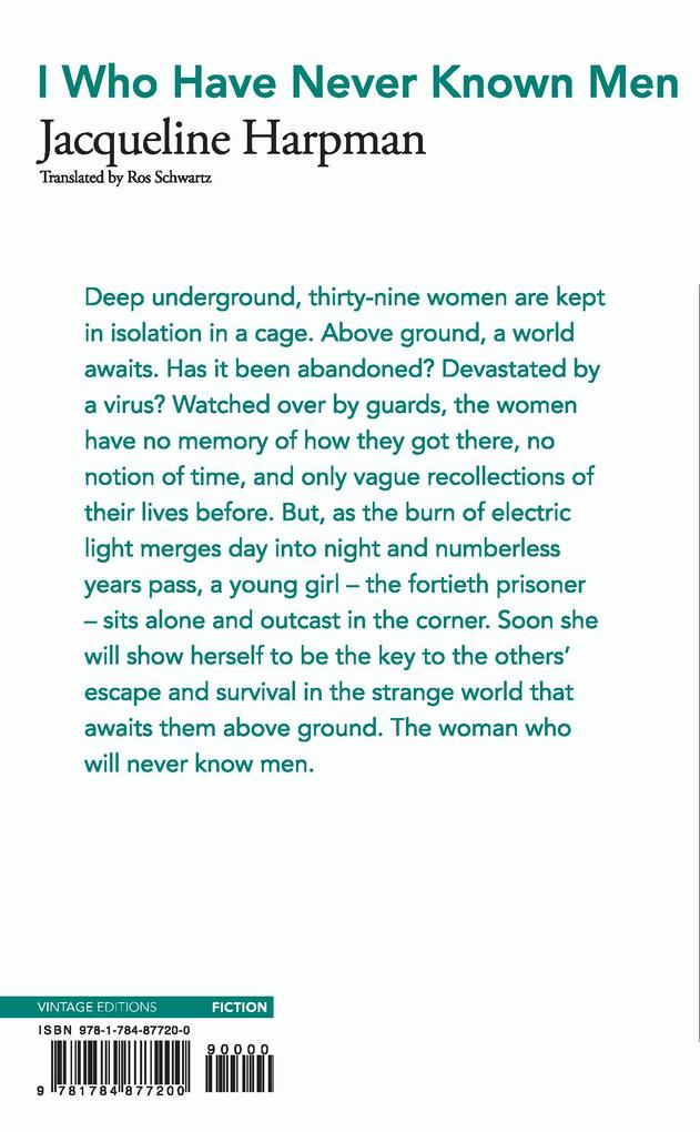 Weitere Ansicht: I Who Have Never Known Men | Jacqueline Harpman