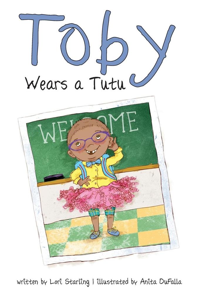 Produktbild: Toby Wears a Tutu | Lori Starling