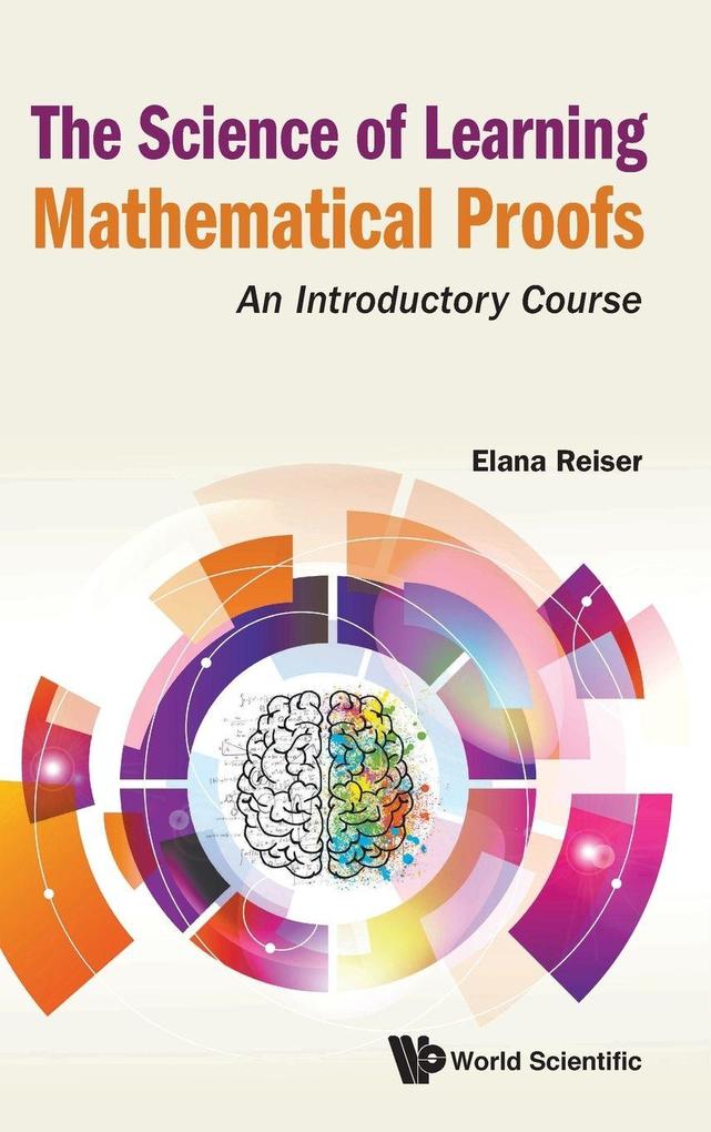 Produktbild: SCIENCE OF LEARNING MATHEMATICAL PROOFS, THE | Reiser Elana