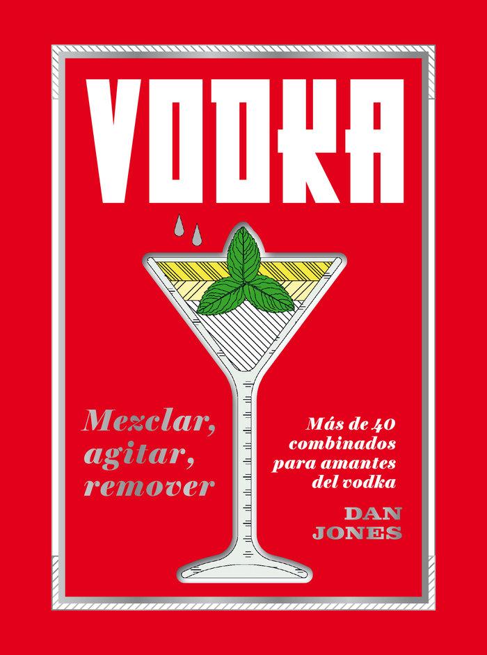 Produktbild: Vodka: Mezclar, Agitar, Remover | Dan Jones