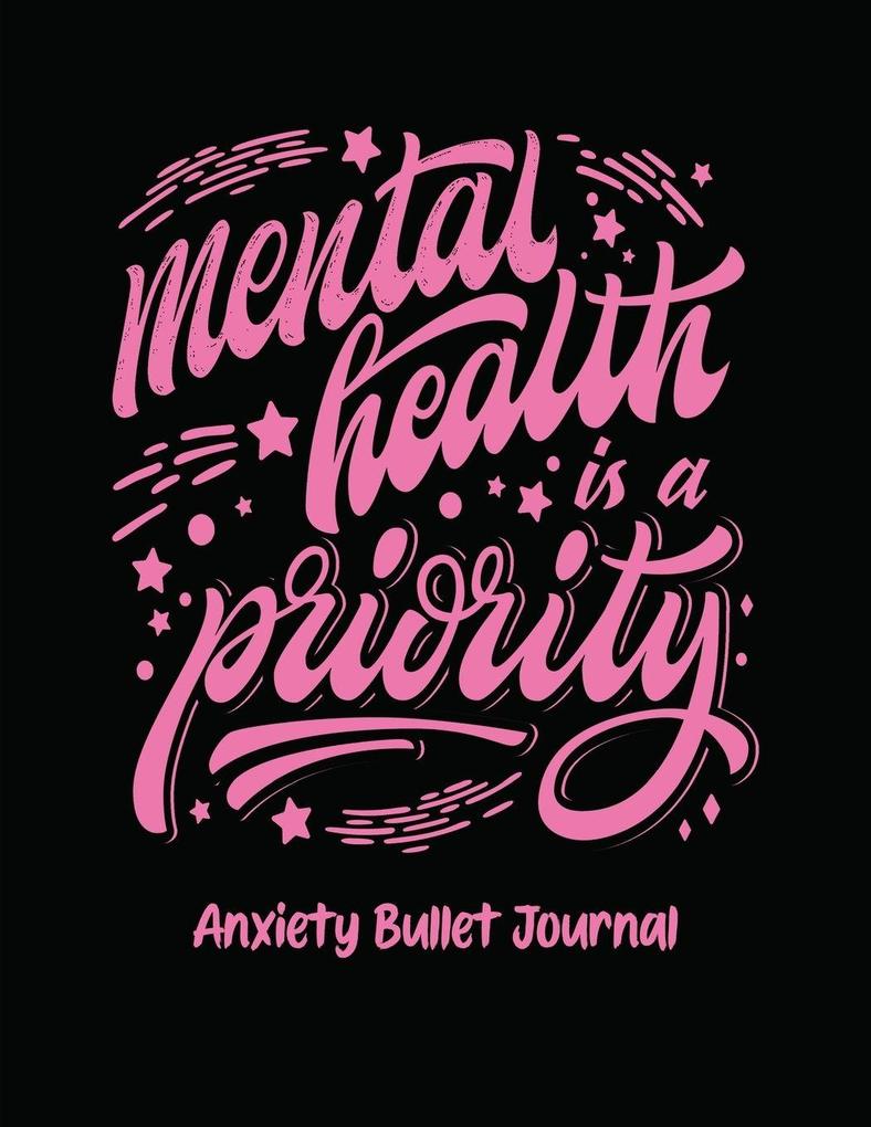 Produktbild: Mental Health Is A Priority Anxiety Bullet Journal | Holly Placate