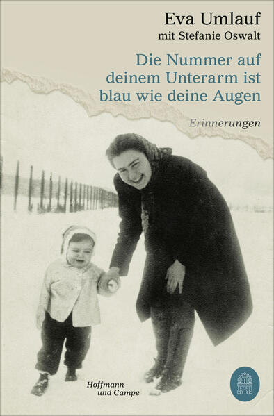 Produktbild: Die Nummer auf deinem Unterarm ist blau wie deine Augen | Eva Umlauf, Stefanie Oswalt