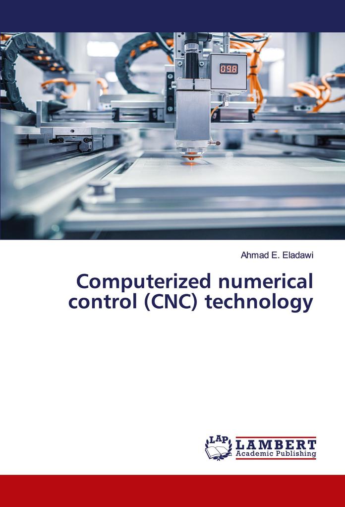 Produktbild: Computerized numerical control (CNC) technology | Ahmad E. Eladawi