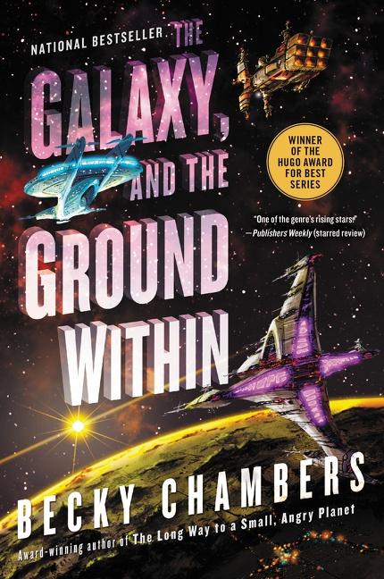 Produktbild: The Galaxy, and the Ground Within | Becky Chambers