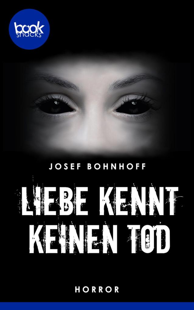 Produktbild: Liebe kennt keinen Tod | Josef Bohnhoff