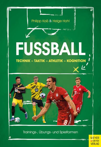 Produktbild: Fußball: Technik - Taktik - Athletik - Kognition | Philipp Kaß, Helge Hohl