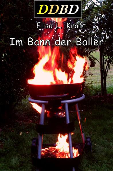Produktbild: Im Bann der Baller | Elisa Kraft