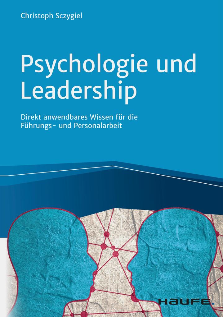 Produktbild: Psychologie und Leadership | Christoph Sczygiel