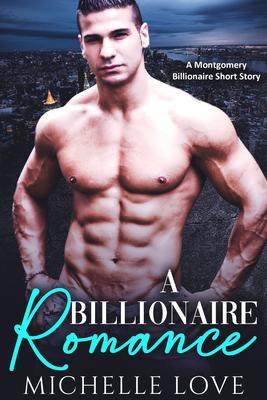 Produktbild: A Billionaire Romance | Michelle Love