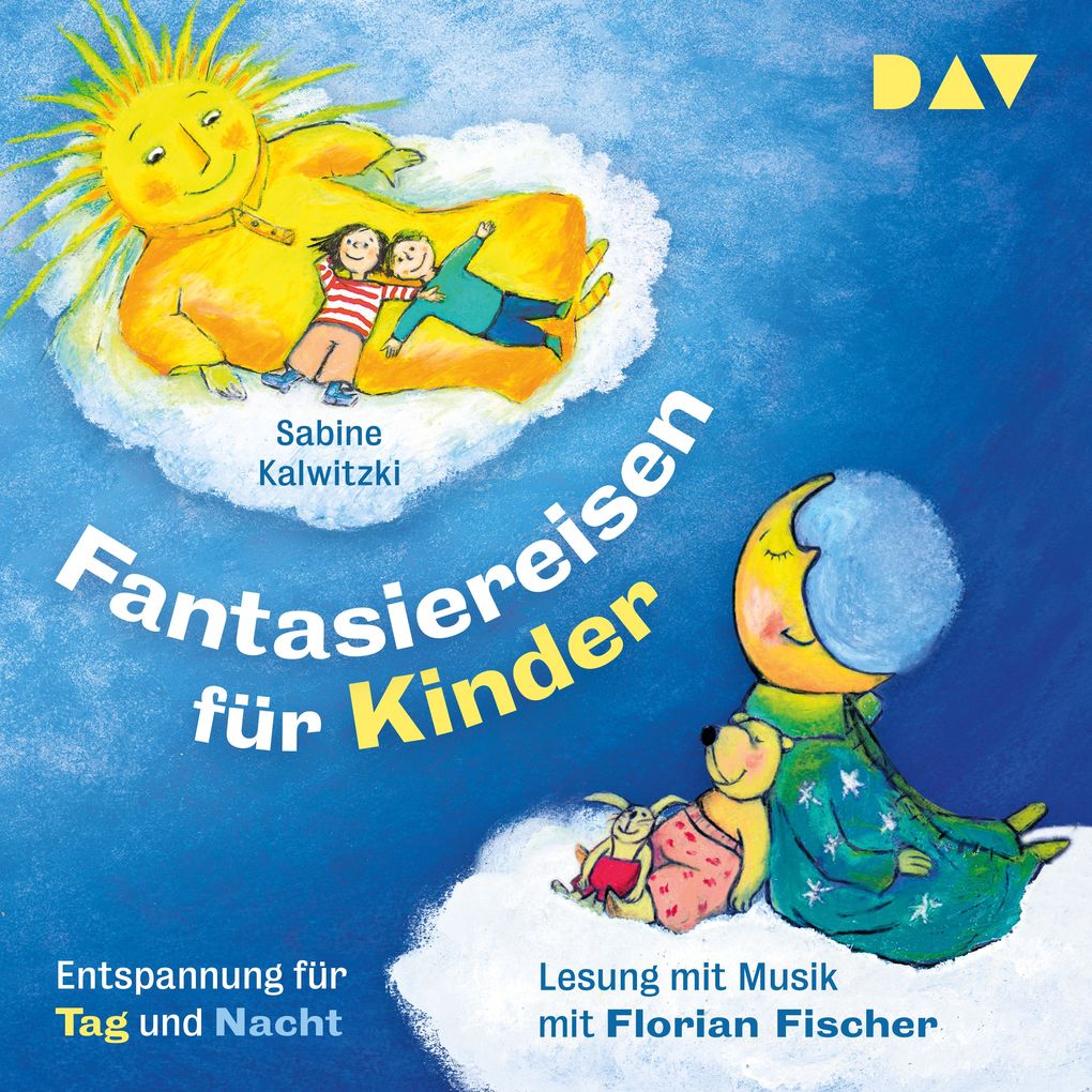 Produktbild: Fantasiereisen für Kinder Entspannung für Tag und Nacht | Sabine Kalwitzki