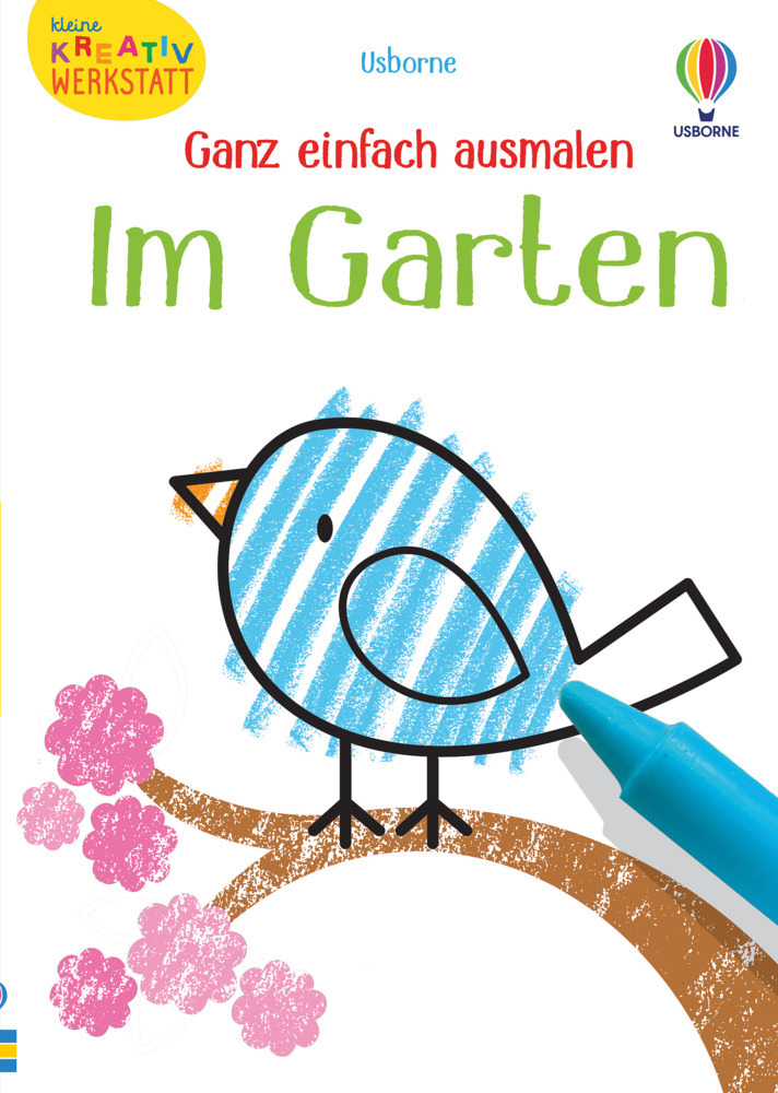 Produktbild: Kleine Kreativ-Werkstatt - Ganz einfach ausmalen: Im Garten | Kirsteen Robson