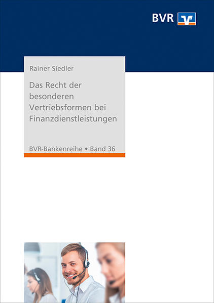 Produktbild: Das Recht der besonderen Vertriebsformen bei Finanzdienstleistungen | Rainer Siedler