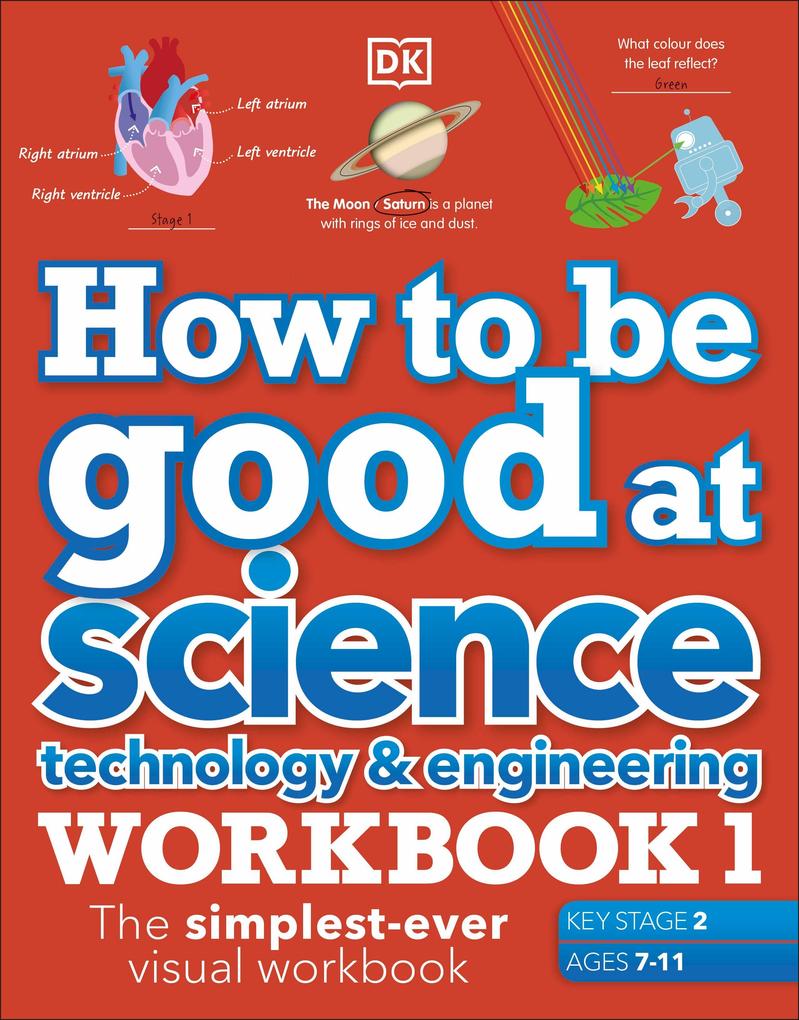 Produktbild: How to be Good at Science, Technology and Engineering Workbook 1, Ages 7-11 (Key Stage 2) | DK