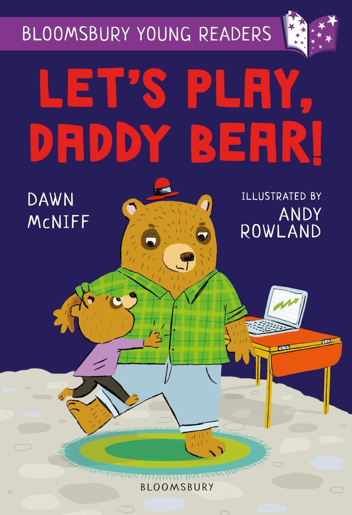 Produktbild: Let's Play, Daddy Bear! A Bloomsbury Young Reader | Dawn McNiff