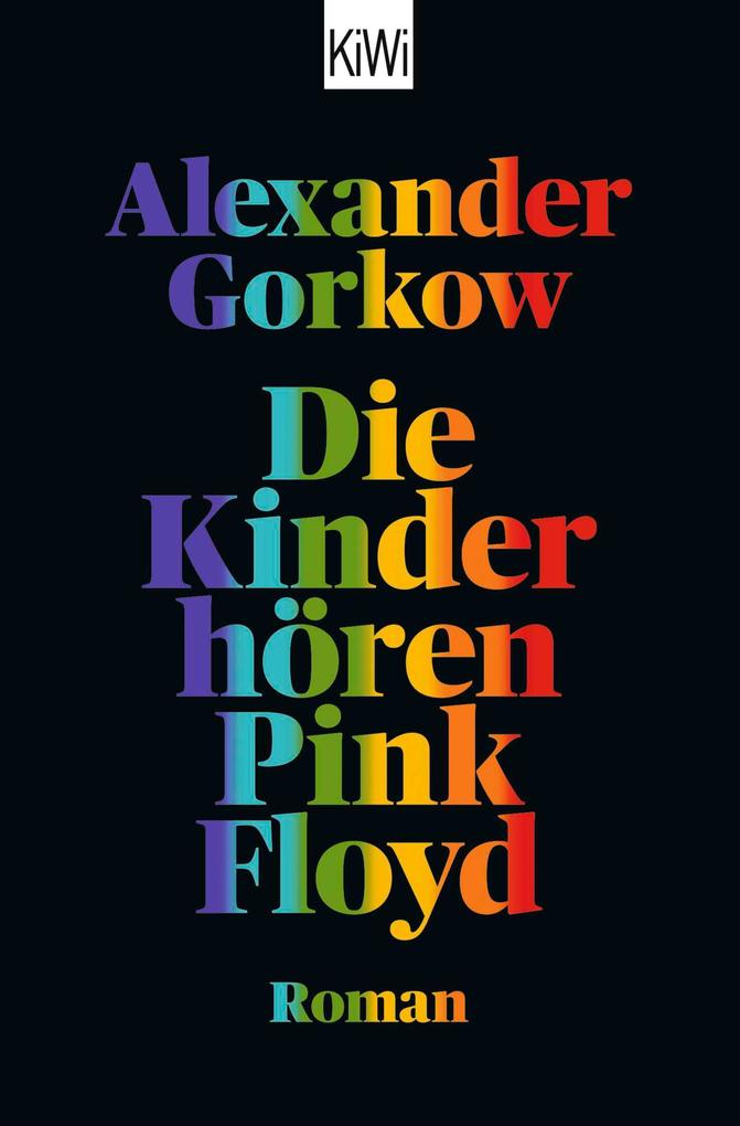 Produktbild: Die Kinder hören Pink Floyd | Alexander Gorkow