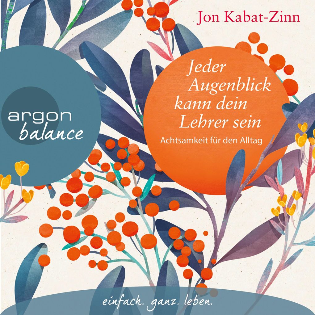Produktbild: Jeder Augenblick kann dein Lehrer sein | Jon Kabat-Zinn