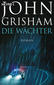 Produktbild: Die Wächter | John Grisham