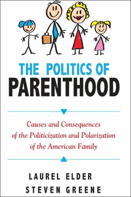 Produktbild: The Politics of Parenthood | Steven Greene, Laurel Elder