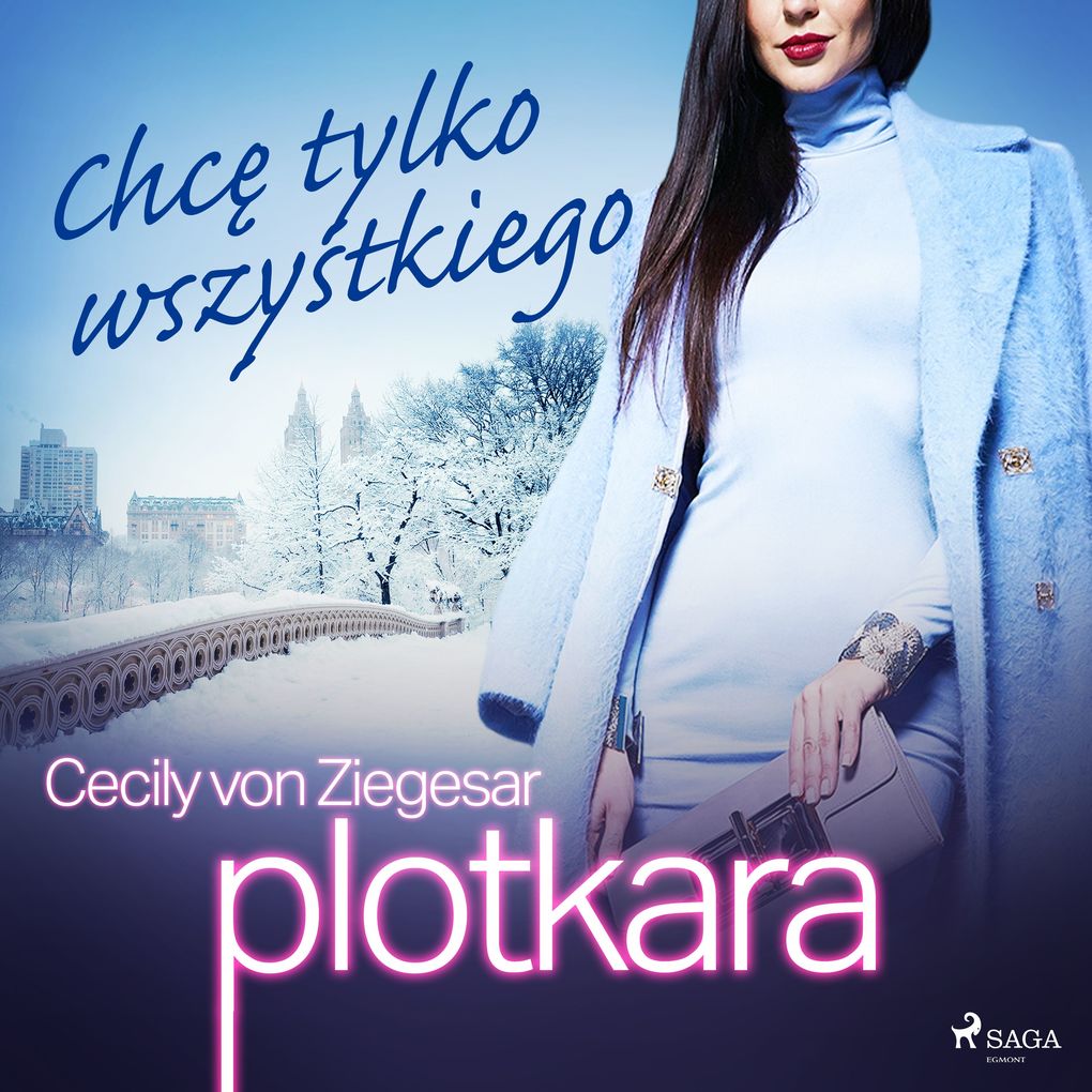 Produktbild: Plotkara 3: Chc tylko wszystkiego | Cecily von Ziegesar