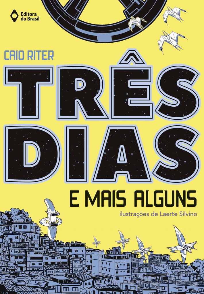 Produktbild: Três dias e mais alguns | Caio Riter