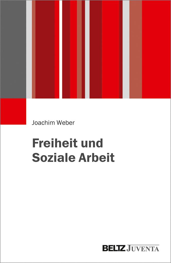 Produktbild: Freiheit und Soziale Arbeit | Joachim Weber