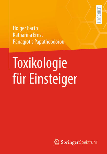 Produktbild: Toxikologie für Einsteiger | Holger Barth, Katharina Ernst, Panagiotis Papatheodorou