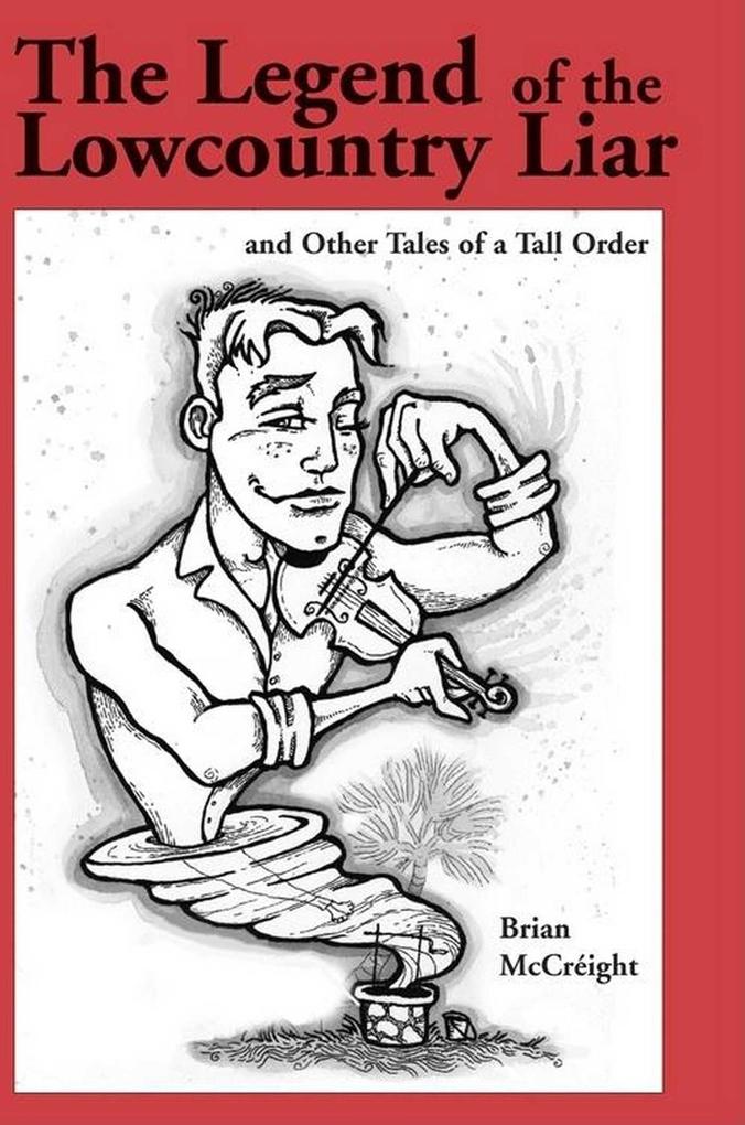 Produktbild: The Legend of the Lowcountry Liar | Brian McCreight