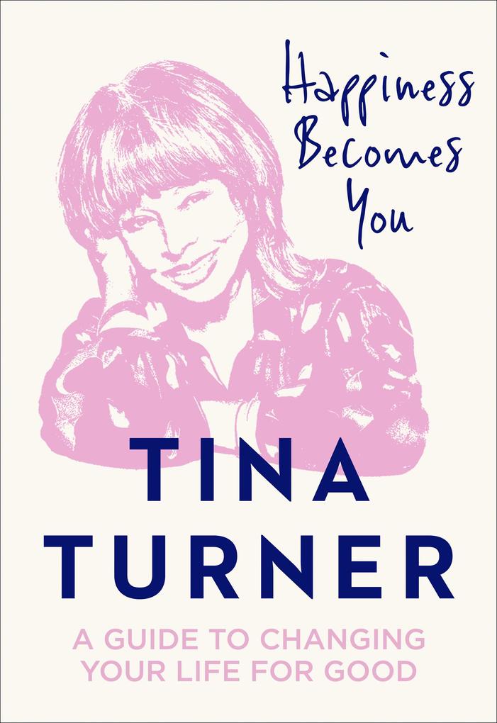 Produktbild: Happiness Becomes You | Tina Turner